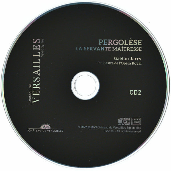 Wolfgang Amadeus Mozart · Giovanni Battista Pergolesi – Gaétan Jarry, Orchestre De L'Opéra Royal, Adèle Carlier, Marc Scoffoni, David Tricou : Bastien & Bastienne K. 50 / La Servante Maîtresse (2xCD)
