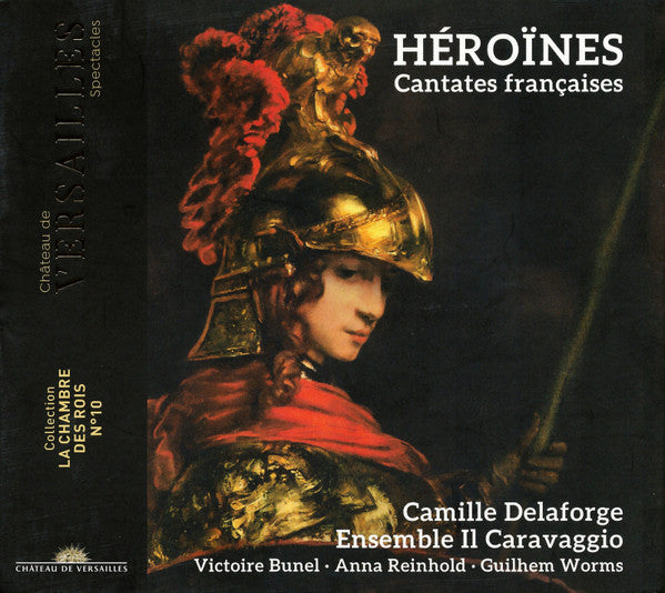 Camille Delaforge, Ensemble Il Caravaggio, Victoire Bunel, Anna Reinhold, Guilhem Worms : Héroïnes (Cantates Françaises) (CD)