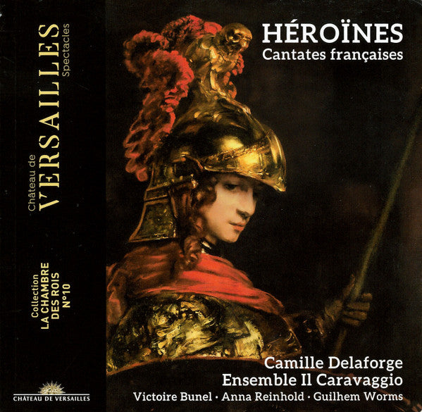 Camille Delaforge, Ensemble Il Caravaggio, Victoire Bunel, Anna Reinhold, Guilhem Worms : Héroïnes (Cantates Françaises) (CD)