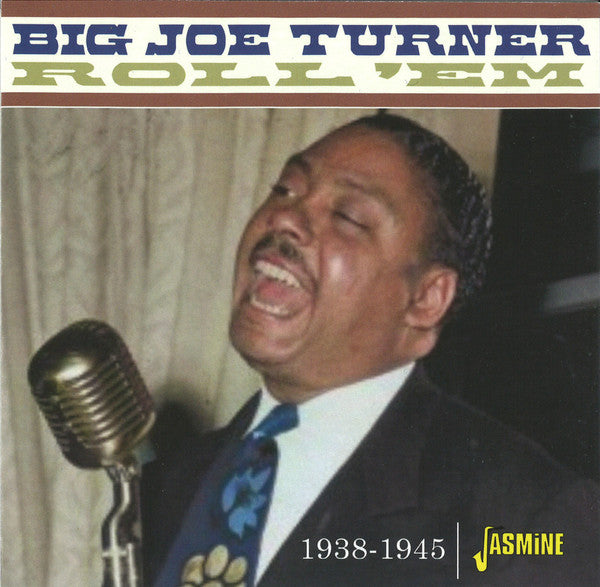Big Joe Turner : Roll 'Em (1938-1945) (CD, Comp)