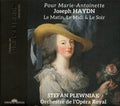 Joseph Haydn – Stefan Plewniak, Orchestre De L'Opéra Royal : Pour Marie-Antoinette (Symphonies Le Matin, Le Midi & Le Soir) (CD)