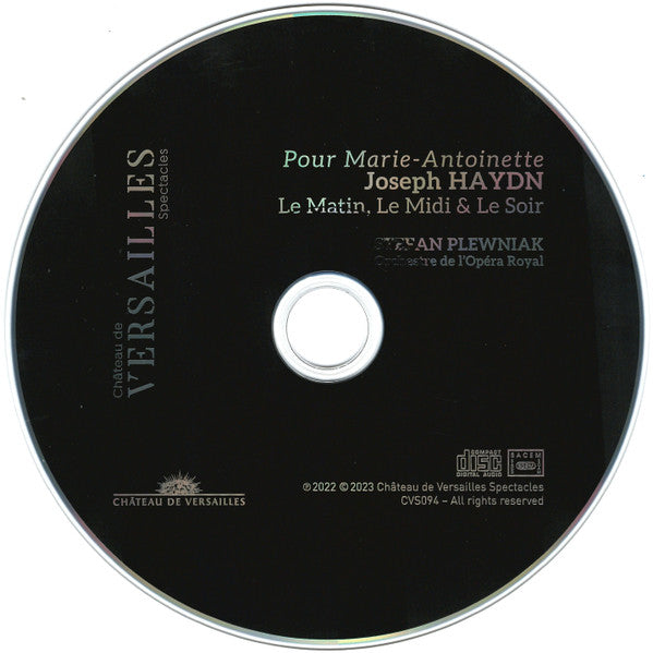 Joseph Haydn – Stefan Plewniak, Orchestre De L'Opéra Royal : Pour Marie-Antoinette (Symphonies Le Matin, Le Midi & Le Soir) (CD)