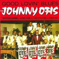 The Johnny Otis Show : Good Lovin' Blues (CD, Album)