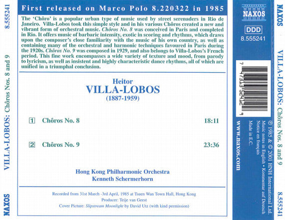 Heitor Villa-Lobos, Hong Kong Philharmonic Orchestra, Kenneth Schermerhorn : Chôros Nos. 8 And 9 (CD, Album, RE)
