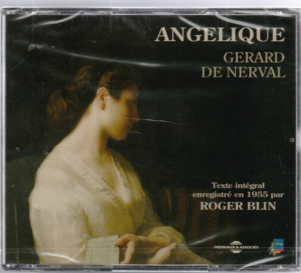 Gérard de Nerval par Roger Blin : Angélique (2xCD)