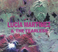 Lucia Martinez & The Fearless (5) : Lucía Martínez & The Fearless (CD, Album)