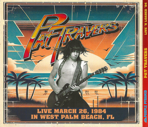 Pat Travers : Live 'N Loaded '84 (CD, Album)