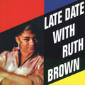 Ruth Brown : Late Date With Ruth Brown (CD, Album, RE)