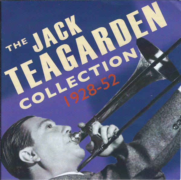 Jack Teagarden : The Jack Teagarden Collection 1928-52 (2xCDr, Comp)