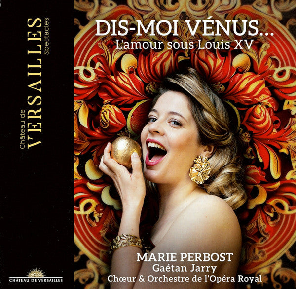 Marie Perbost, Gaétan Jarry, Orchestre De L'Opéra Royal : Dis-Moi Vénus… (L'Amour Sous Louis XV) (CD)