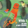 Various : Viva ! – 30 Ans D'Art Choral (CD, Comp)