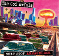 The God Awfuls : Next Stop Armageddon (CD, Album, Enh)
