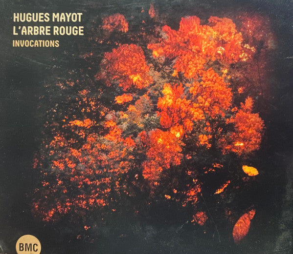 Hugues Mayot | L'Arbre Rouge : Invocations (CD, Album)