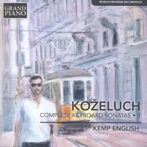 Leopold Koželuh - Kemp English (2) : Complete Keyboard Sonatas • 1 (CD, Album)