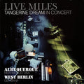 Tangerine Dream : Live Miles (Tangerine Dream In Concert) (CD, Album, RE, RM)