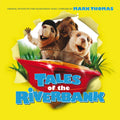 Mark Thomas (4) : Tales Of The Riverbank (Original Motion Picture Soundtrack) (CD, Album)