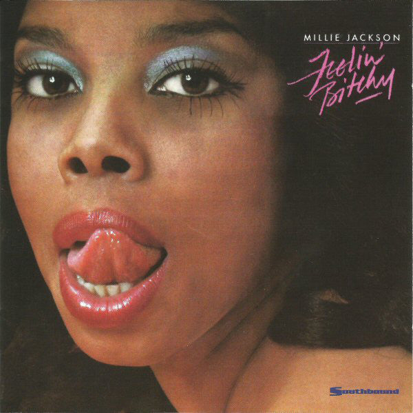 Millie Jackson : Feelin' Bitchy (CD, Album, RE, RM, Exp)