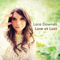 Lara Downes : Love At Last (CD)