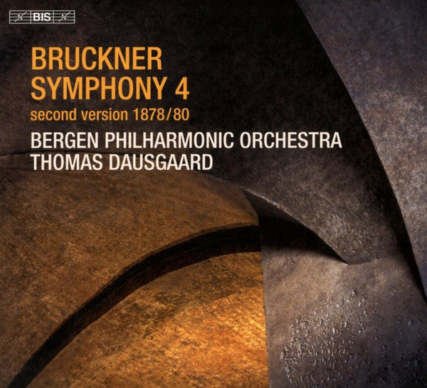 Anton Bruckner, Bergen Filharmoniske Orkester, Thomas Dausgaard : Symphony 4 Second Version 1878/80 (SACD, Hybrid, Multichannel)