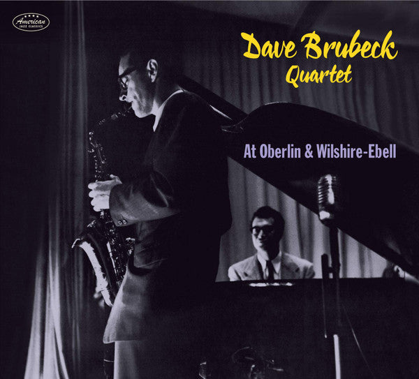 The Dave Brubeck Quartet : At Oberlin & Wilshire-Ebell (CD, Comp)