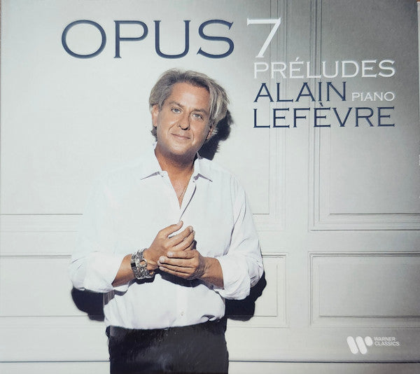 Alain Lefèvre : Opus 7 Préludes (CD)