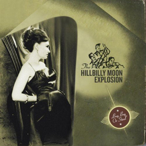 The Hillbilly Moon Explosion : Buy Beg Or Steal (CD, Album)