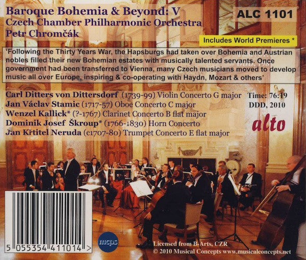 Carl Ditters Von Dittersdorf * Jan Václav Antonín Stamic * Wenzel Kallick * Dominik Josef Škroup * Johann Baptist Georg Neruda, Czech Chamber Philharmonic, Petr Chromčák : Baroque Bohemia & Beyond (CD, Album)