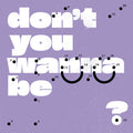 Super Whatevr : Don't You Wanna Be Glad? (CD, Album)