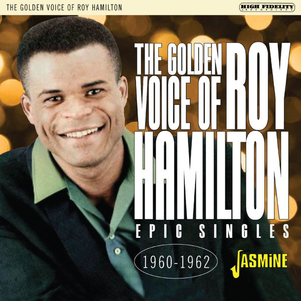 Roy Hamilton (5) : The Golden Voice Of Roy Hamilton – Epic Singles 1960-1962 (CDr, Comp)