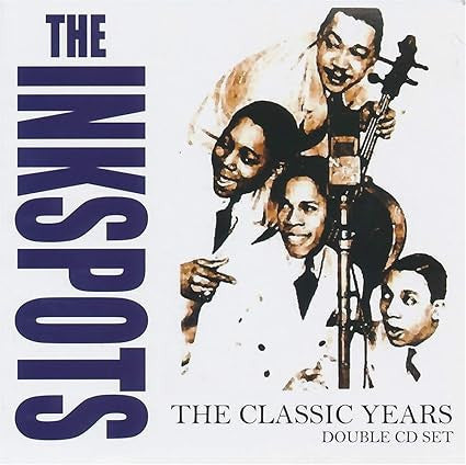 The Ink Spots : the classic years (2xCD, Comp)