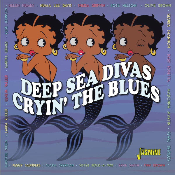 Various : Deep Sea Divas Cryin' The Blues (CDr, Comp)