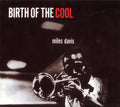 Miles Davis : Birth Of The Cool (CD, Album, Comp, RE, Dig)