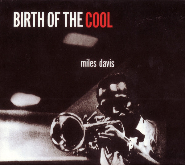 Miles Davis : Birth Of The Cool (CD, Album, Comp, RE, Dig)