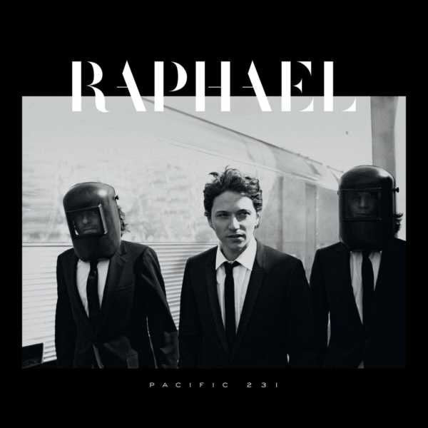 Raphaël (2) : Pacific 231 (CD, Album, Enh)