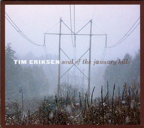 Tim Eriksen : Soul Of The January Hills (CD, Album)
