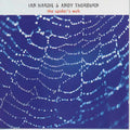 Ian Hardie & Andy Thorburn : The Spider's Web (CD, Album)