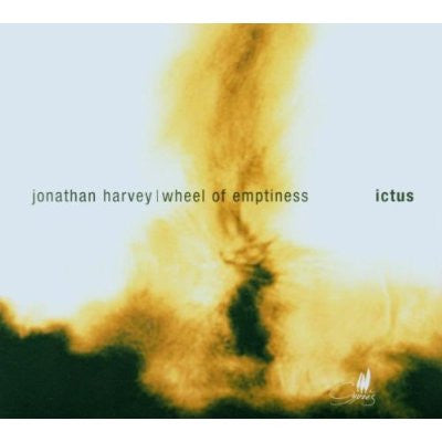 Jonathan Harvey - Ictus (2) : Wheel Of Emptiness (CD)
