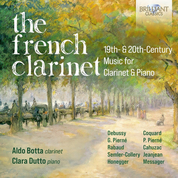 Aldo Botta, Clara Dutto : The French Clarinet: 19th And 20th Century Music For Clarinet & Piano (CD)