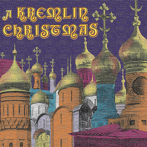 The Capella's Man Chorus, Геннадий Дмитряк : A Kremlin Christmas: Christmas Chants Of Russia - 17th-20th Centuries Russian Orthodox Sacred Choral Music (CD, Album)