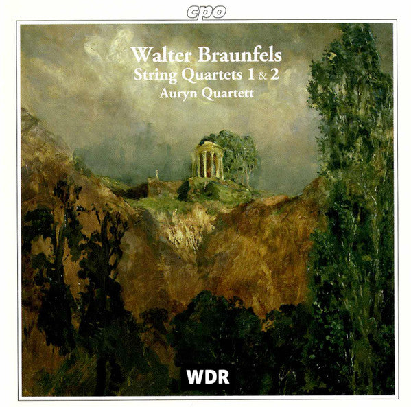 Walter Braunfels, Auryn Quartett : String Quartets 1 & 2 (CD, Album)