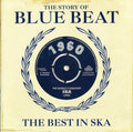 Various : The Story Of Blue Beat - The Best In Ska 1960 (2xCD, Comp)
