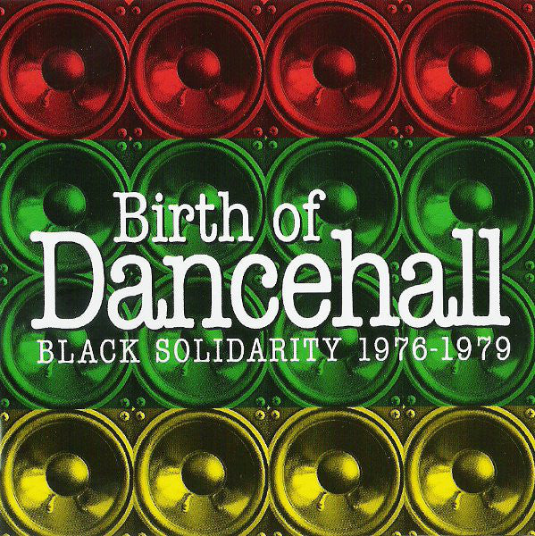 Various : Birth Of Dancehall (Black Solidarity 1976-1979) (CD, Comp)