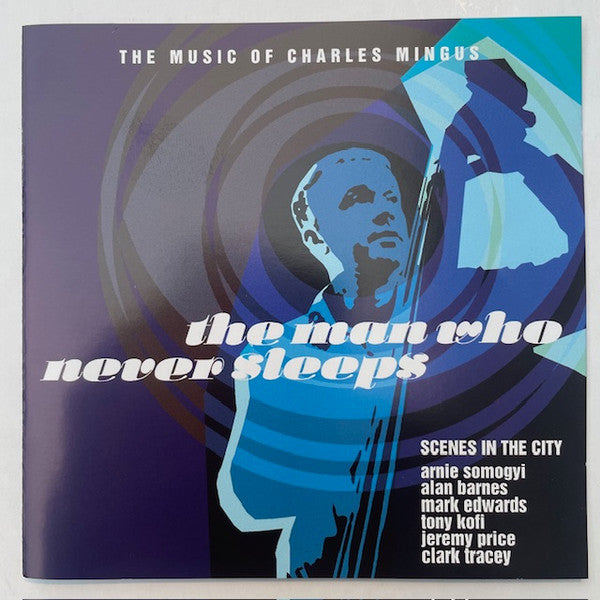 Scenes In The City : The Man Who Never Sleeps (CD, Album)