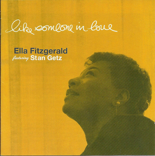 Ella Fitzgerald Featuring Stan Getz : Like Someone In Love (CD, Album, RE)