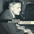 Samuel Ducommun : Musique De Chambre (CD)