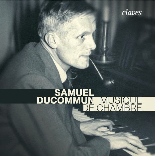 Samuel Ducommun : Musique De Chambre (CD)