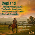 Aaron Copland, James Sedares, The Phoenix Symphony, Eduard Brunner, Symphonie-Orchester Des Bayerischen Rundfunks, Urs Schneider : The Red Pony, Clarinet Concerto, Tender Land, Latin American Sketches (CD, Comp)