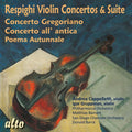 Ottorino Respighi - Andrea Cappelletti (2), Philharmonia Orchestra, Matthias Bamert, The San Diego Chamber Orchestra, Donald Barra : Violin Concertos & Suite (CD)