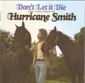 Hurricane Smith : Don't Let It Die: The Very Best Of Hurricane Smith (CD, Album, Comp)