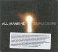 All Mankind : Simple Desire (CD, Album, Dig)